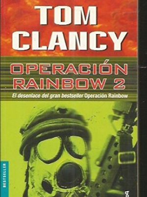 Operacion rainbow 2 (spanish edition)