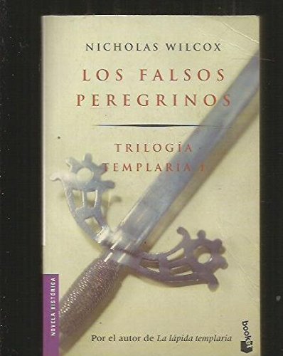 9788408039655_trilogia-templaria-i-templar-trilogy-los-falsos-peregrinos-the-false-pilgrims-spanish-edition_front-2.jpg Trilogia templaria i/ templar trilogy: los falsos peregrinos/ the false pilgrims (spanish edition)