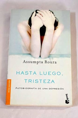 9788408040286_hasta-luego-tristeza-spanish-edition_front-1.jpg Hasta luego, tristeza (spanish edition)