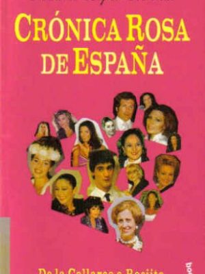 9788408041726_cronica-rosa-de-espana_front-1.jpg Cronica rosa de espana