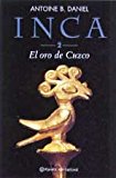 Inca 2. el oro de cuzco (spanish edition)