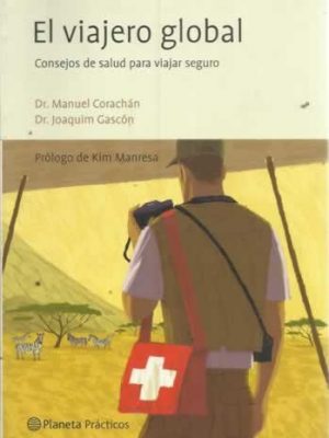 El viajero global. prólogo de kim manresa.