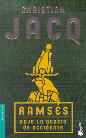 Ramses, bajo la acacia de occidente (spanish edition)