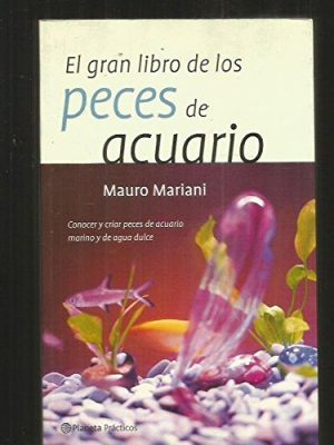 El gran libro de los peces de acuario (spanish edition)