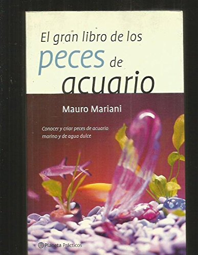 El gran libro de los peces de acuario (spanish edition)