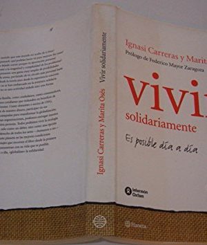 Vivir solidariamente (spanish edition)