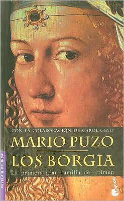 Los borgia (novela histórica) (spanish edition)