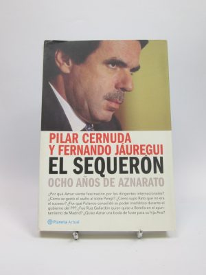 El sequerón. ocho años de aznarato