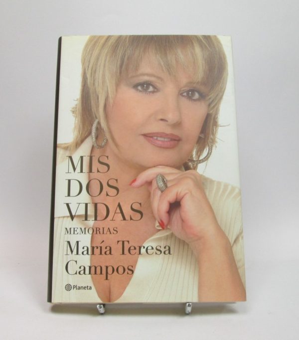 Mis dos vidas: memorias de maría teresa campos