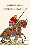 Peregrinatio ((fuera de colección)) (spanish edition)