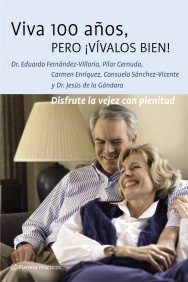 Viva 100 aqos, pero vmvalos bien (spanish edition)