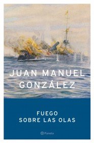 Fuego sobre las olas (autores españoles e iberoamericanos)