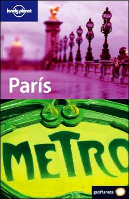 París (lonely planet paris (spanish)) (spanish edition)