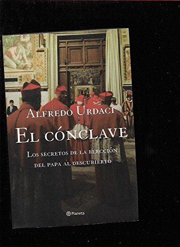 El conclave: los secretos de laeleccion del papa al descubierto