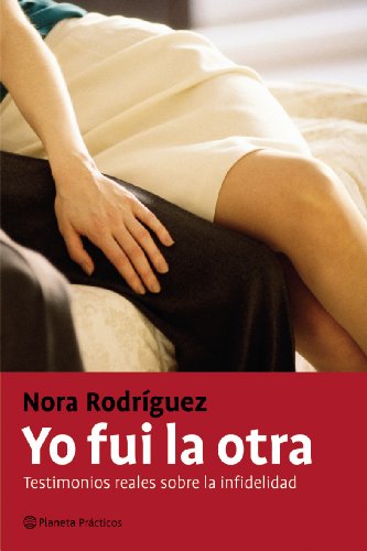 Yo fui la otra (prácticos) (spanish edition)