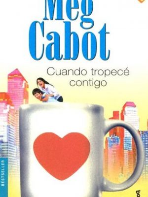 Cuando tropece contigo / boy meets girl (best seller) (spanish edition)