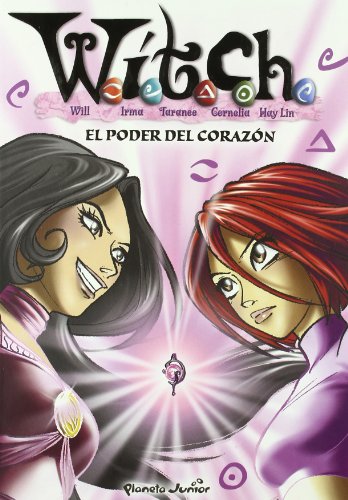 Witch 7. el poder del corazón (spanish edition)