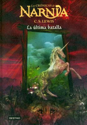9788408060000_la-ultima-batalla-las-cronicas-de-narnia-7-spanish-edition_front-4.jpg La Ășltima batalla: las crĂłnicas de narnia 7 (spanish edition)