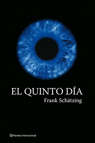 El quinto día (planeta internacional) (spanish edition)