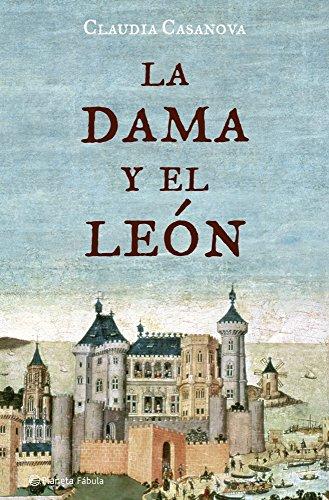 La dama y el león (planeta fabula) (spanish edition)