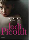 Diecinueve minutos (spanish edition)