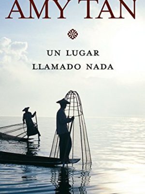Un lugar llamado nada (spanish edition)
