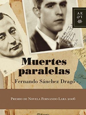 9788408067160_muertes-paralelas-autores-espanoles-e-iberoamericanos-spanish-edition_front-1.jpg Muertes paralelas (autores españoles e iberoamericanos) (spanish edition)