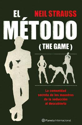 El metodo/ the method (planeta internacional) (spanish edition)