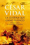 La guerra que ganó franco ((fuera de colección)) (spanish edition)