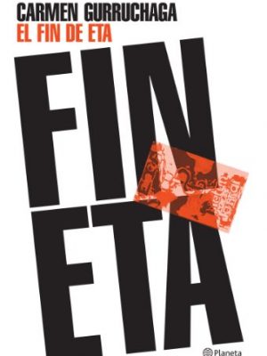 El fin de eta (spanish edition)
