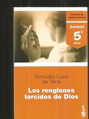 Los renglones torcidos de dios (5º aniv.) (spanish edition)