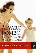La fortuna de matilda turpin (premio planeta)