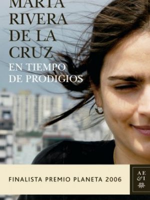 9788408069010_en-tiempo-de-prodigios-finalista-premio-planeta-2006-spanish-edition_front-4.jpg En tiempo de prodigios: finalista premio planeta 2006 (spanish edition)