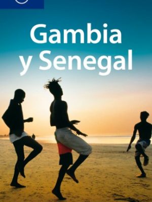 Gambia y senegal (lonely planet spanish guides) (spanish edition)