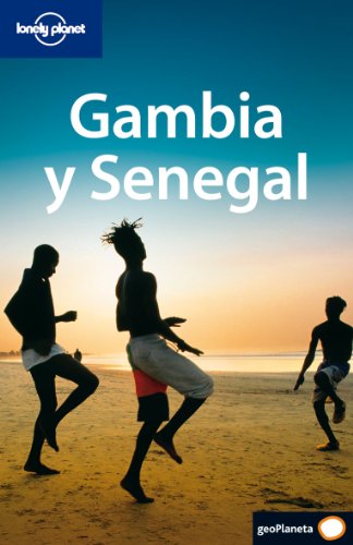 Gambia y senegal (lonely planet spanish guides) (spanish edition)