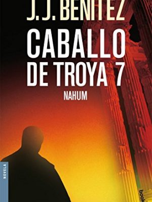 Nahum. caballo de troya 7 (spanish edition)