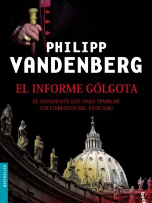 El informe gólgota (booket planeta) (spanish edition)