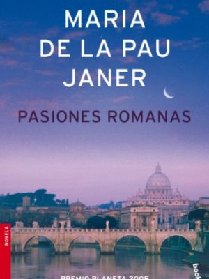 Pasiones romanas (spanish edition)