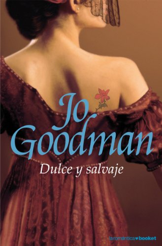 9788408072430_dulce-y-salvaje-la-romantica-spanish-edition_front-4.jpg Dulce y salvaje (la romántica) (spanish edition)
