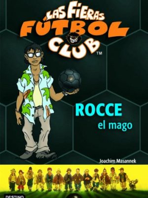 Las fieras futbol club 12: rocce, el mago