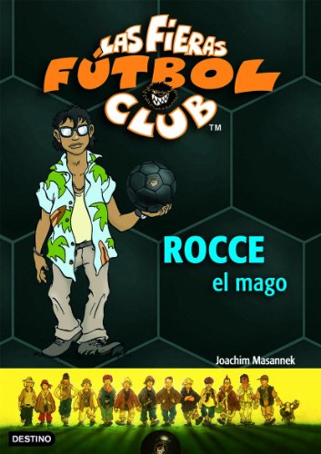 Las fieras futbol club 12: rocce, el mago