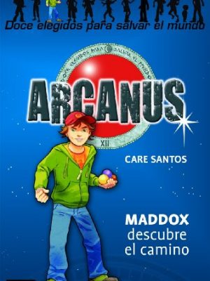 Maddox descubre el camino: arcanus 1 (spanish edition)