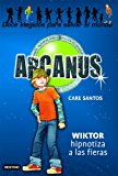 Wiktor hipnotiza a las fieras: arcanus 2 (spanish edition)
