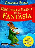Regreso al reino de la fantasía: ¡libro con olores! (geronimo stilton) (spanish edition)