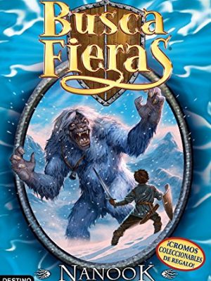 9788408077770_nanook-el-monstruo-de-las-nieves-buscafieras-5_front-6.jpg Nanook, el monstruo de las nieves: buscafieras 5
