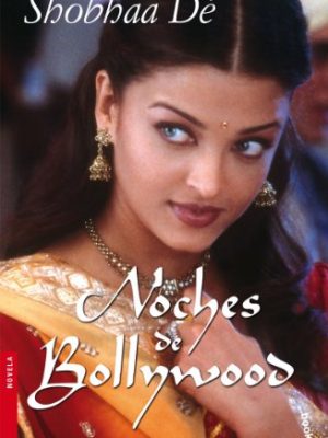 Noches de bollywood/ nights of bollywood (spanish edition)