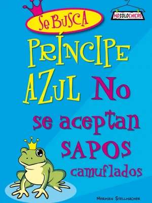 Se busca príncipe azul, no se aceptan sapos camuflados