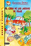 El libro de los juegos de viaje: geronimo stilton 34