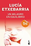 9788408079125_un-milagro-en-equilibrio_front-2.jpg Un milagro en equilibrio