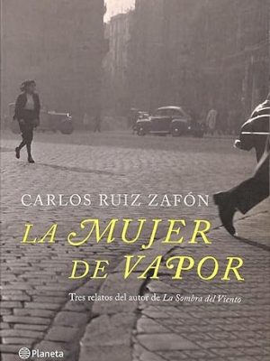 9788408081272_la-mujer-de-vapor_front-2.jpg La mujer de vapor